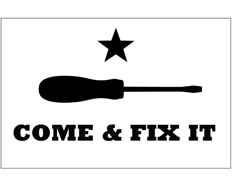 Come and Fix It Now